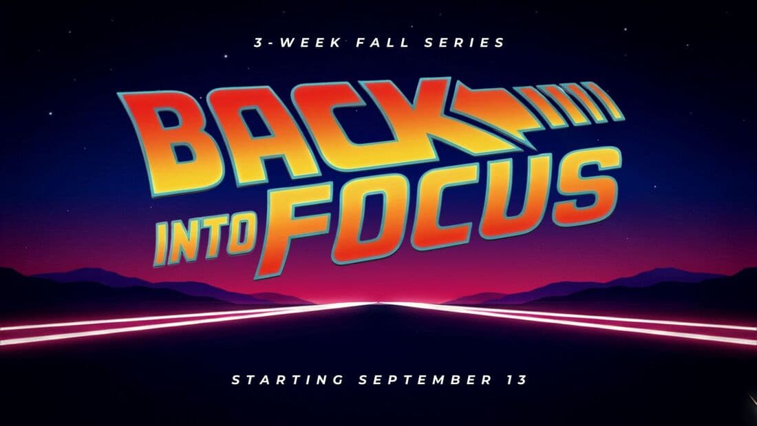 Back Into Focus